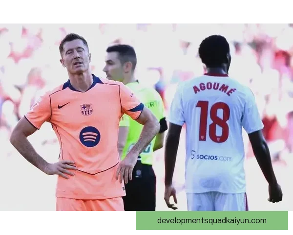 西甲塞维利亚引援持续发力，备受期待的新援增强球队竞争力